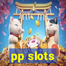 pp slots
